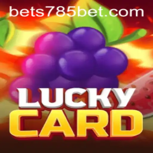 Descubra o Fascinante Mundo de LuckyCard com 785bet