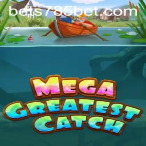 MegaGreatestCatch: Mergulhando na Nova Sensação dos Jogos com 785bet